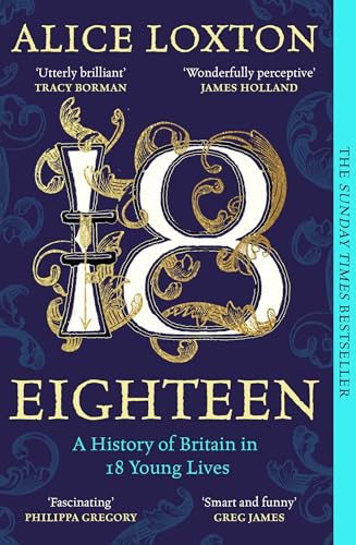 [9781035031290] Eighteen: A History of Britain in 18 Young Lives