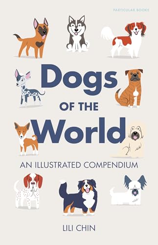 [9780241758380] Dogs of the World: An Illustrated Compendium
