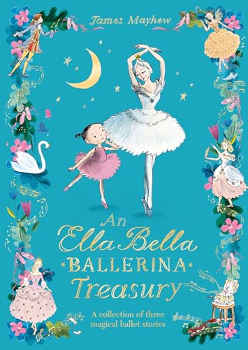 [9781408363430] The Ella Bella Ballerina Treasury: Three magical stories in one! (HB)