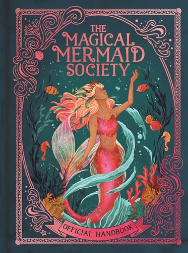 [9781789296372] The Magical Mermaid Society: Official Handbook