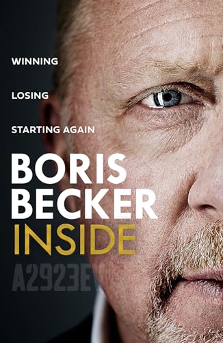 [9780008769024] Inside: Winning, Losing and Starting Again: The new memoir by tennis legend Boris Becker