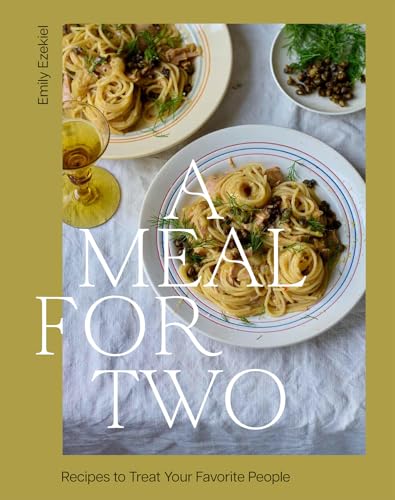 [9781964786148] A Meal for Two: Recipes to Treat Your Favorite People