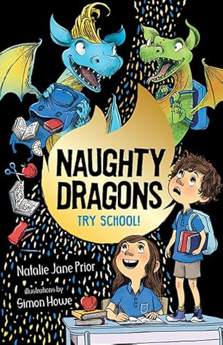 [9781760505851] Naughty Dragons Try School!: Naughty Dragons #2