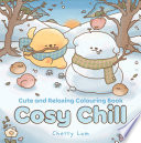 [9781761356681] Cosy Chill: Cute and Relaxing Colouring Book