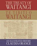 [9781988587189] The Treaty of Waitangi | Te Tiriti o Waitangi: an Illustrated History