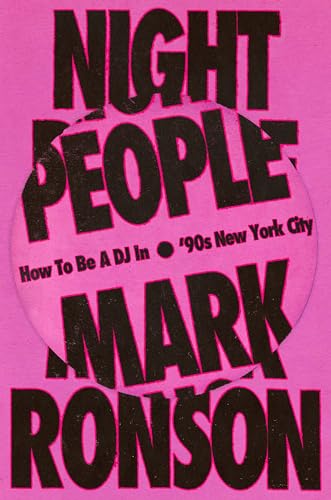 [9781529901580] Night People: How to Be a DJ in '90s New York City