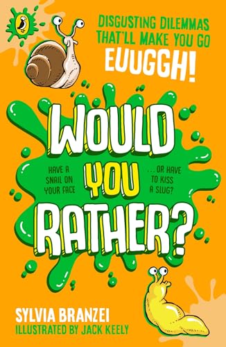 [9780241794067] Would You Rather - Disgusting Dilemmas That'll Make You Go, Euughhh!