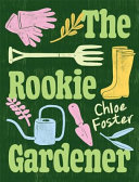 [9781760688660] The Rookie Gardener