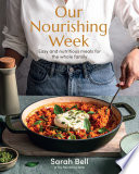 [9781761352096] Our Nourishing Week: Easy and nutritious meals for the whole family
