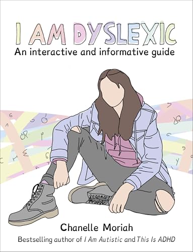 [9781991142368] I Am Dyslexic: An interactive and informative guide