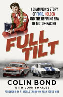 [9781761472275] Full Tilt: A champion's story of Ford, Holden and the defining era of motor-racing
