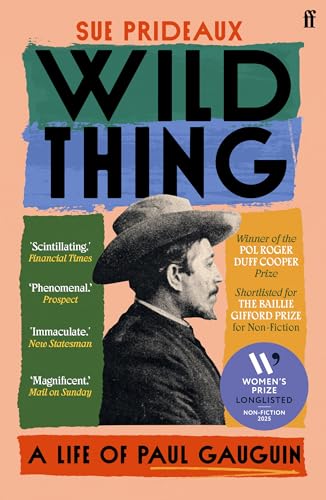 [9780571365944] Wild Thing: A Life of Paul Gauguin