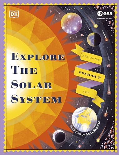 [9780241758083] Explore the Solar System: A Fold-Out, Lift-the-Flap Book