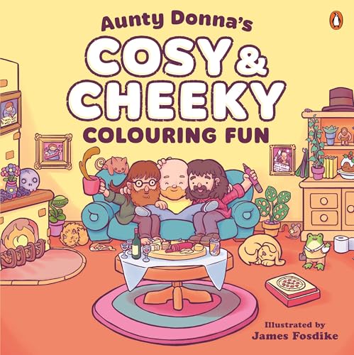 [9781761358111] Aunty Donna's Cosy & Cheeky Colouring Fun: A surprisingly calm and cute colouring book