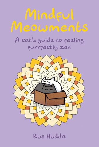 [9781912983889] Mindful Meowments - A Cat's Guide to Feeling Purrfectly Zen