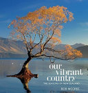[9781988538341] Our Vibrant Country Seasons Of New Zealand