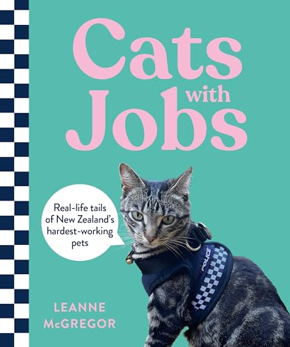[9781991142092] Cats with Jobs: Real-life tails of New Zealand's hardest-working pets