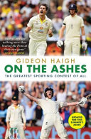 [9781761473265] On the Ashes: The Greatest Sporting Contest of All