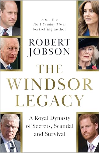 [9781789468779] The Windsor Legacy: A Royal Dynasty of Secrets, Scandal and Survival