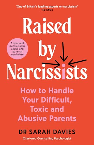 [9781800818842] Raised By Narcissists How to handle your difficult, toxic and abusive parents