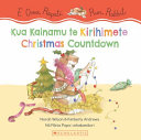 [9781775439219] Kua Kainamu Te Kirihimete / Christmas Countdown