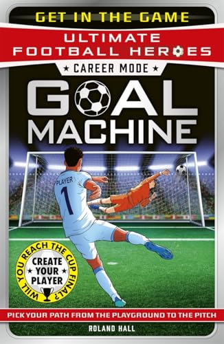 [9781789468991] Career Mode: Goal Machine (Ultimate Football Heroes)