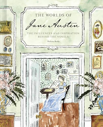 [9781836004189] The Worlds of Jane Austen: The Influences and Inspiration Behind the Novels