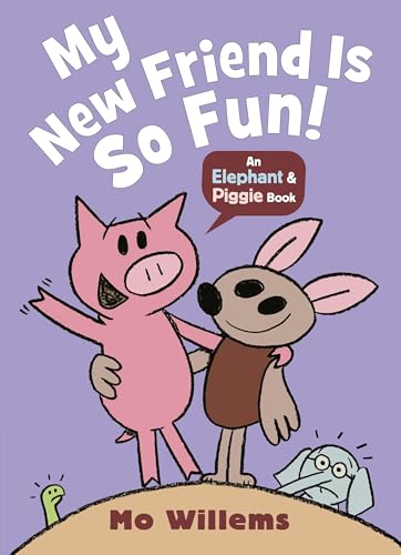 [9781529525250] My New Friend Is So Fun! (Elephant & Piggie)