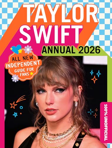[9780008773021] 100% Unofficial Taylor Swift Annual 2026: Get to know the life of your favourite Showgirl in this ALL NEW Essential Guide for Swifties with activities, facts, stats and more!