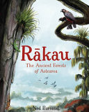 [9781991072061] RƒÅkau: The Ancient Forests of Aotearoa