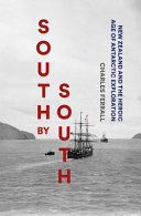 [9781776922079] South by South : New Zealand and Heroic Age of Antarctic Exploration
