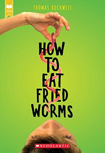 [9781338565898] How to Eat Fried Worms