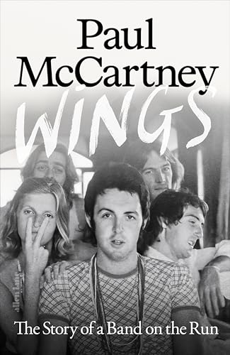[9780241758571] Wings: The Story of a Band on the Run