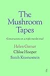 [9781923058750] The Mushroom Tapes: Conversations on a Triple Murder Trial