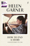 [9781923058101] How to End a Story: Collected Diaries 1978-1998
