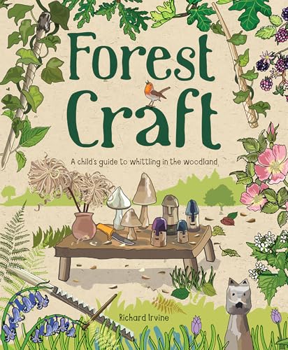 [9781784945008] Forest Craft: A Child's Guide to Whittling in the Woodland