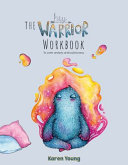 [9780994590619] The Hey Warrior Workbook: To calm anxiety and build brave Supporting emotional development and wellbeing in young people