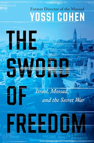 [9780063479173] The Sword of Freedom: Israel, Mossad, and the Secret War