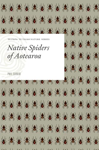 [9781991072115] Native Spiders of New Zealand (Te Papa Te Taiao Nature Series)