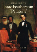 [9781776922970] Isaac Featherston - 'Petatone': A Colonial Life