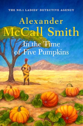 [9780349147710] In the Time of Five Pumpkins (No 1 Ladies Detective Agency #26)