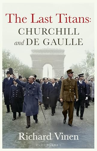 [9781526668936] The Last Titans: Churchill and de Gaulle