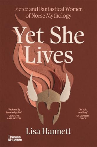 [9781760764159] Yet She Lives: Fierce and Fantastical Women of Norse Mythology