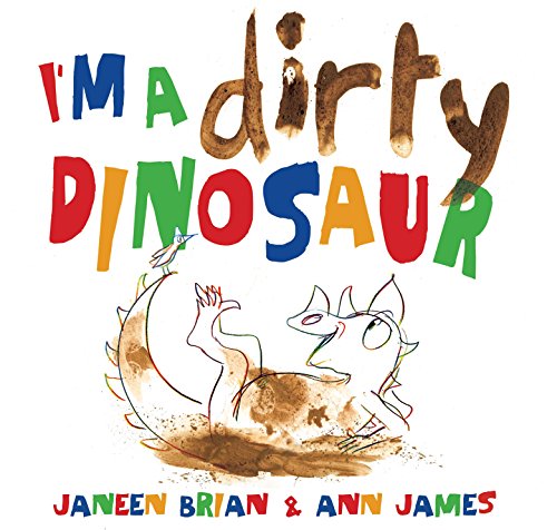 [9780670076154] I'm a Dirty Dinosaur
