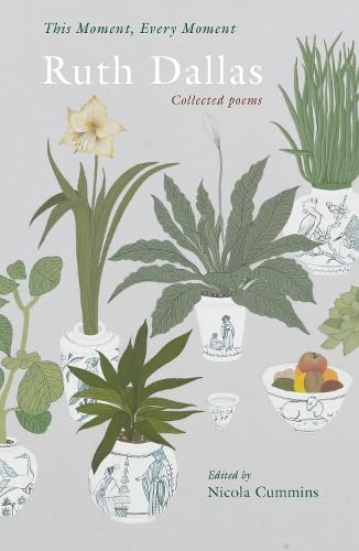 [9781991348098] This Moment, Every Moment: Ruth Dallas Collected Poems