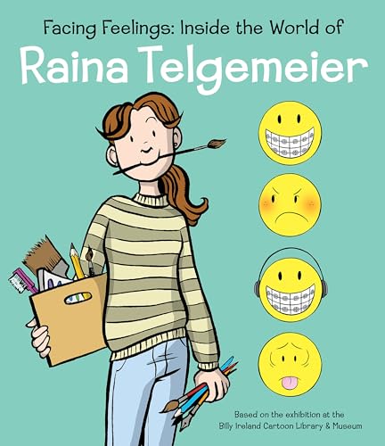 [9781338885484] Facing Feelings: Inside the World of Raina Telgemeier