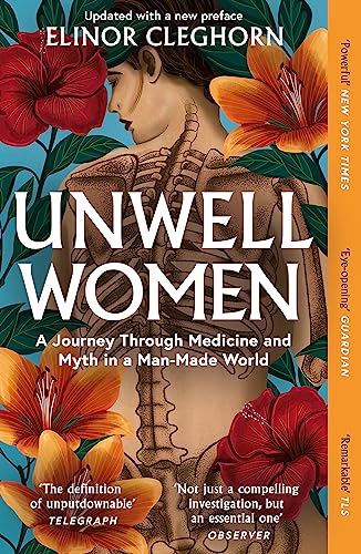 [9781474616874] Unwell Women: a Journey Through Medicine and Myth in a Man-Made World