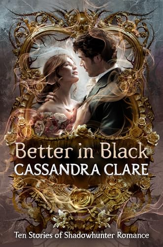 [9781529533163] Better in Black: Ten Stories of Shadowhunter Romance