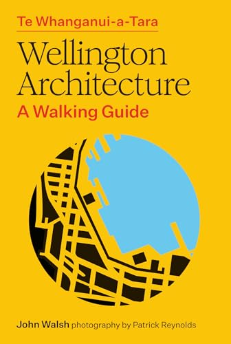 [9781991309174] Wellington Architecture: A Walking Guide (New Edition)
