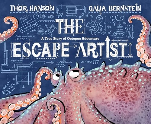 [9780062676474] The Escape Artist: A True Story Of Octopus Adventure (HB)